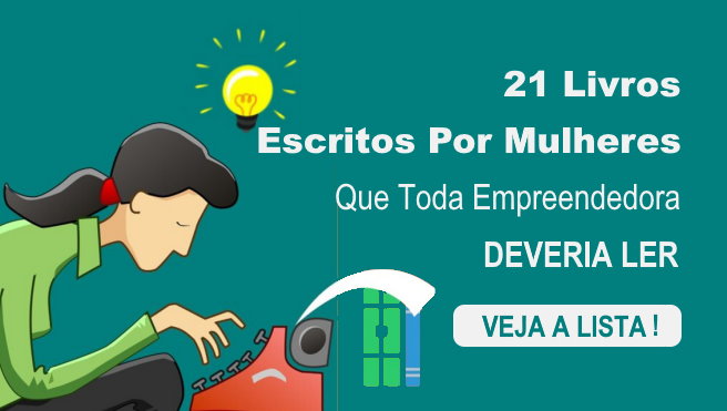 Mamae Raiz 21 Livros Escritos Por Mulheres Que Toda Empreendedora Deveria Ler